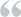 image of left quotation mark
