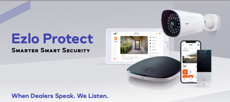 Ezlo Protect: Smarter Smart Security. When Dealers Speak. We Listen. Includes images of the Ezlo Secure Hub, Ezlo 10" Touchscreen, Ezlo Video Doorbell, Ezlo Indoor Camera, and Ezlo Protect app.