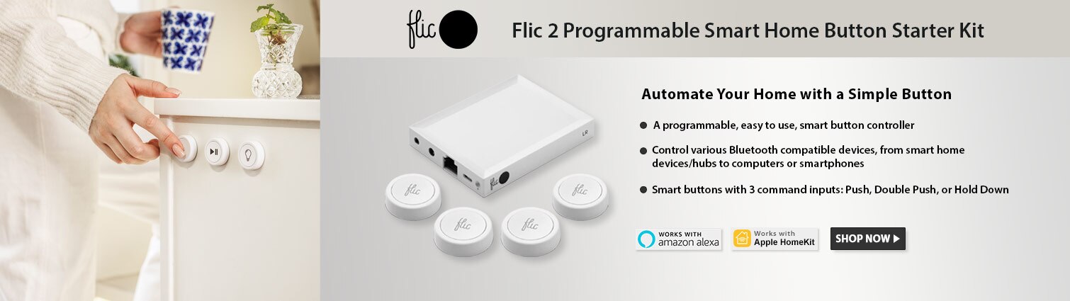 Flic Programmable Smart Home Button: Automate Your Home with a Simple Button.