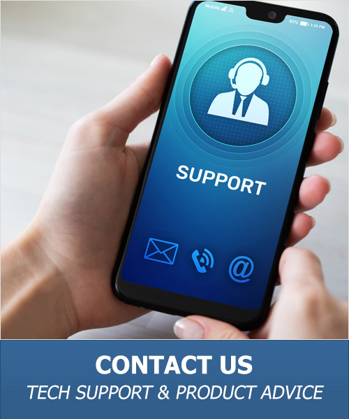 Contact Us for Tech Support & Product Advice