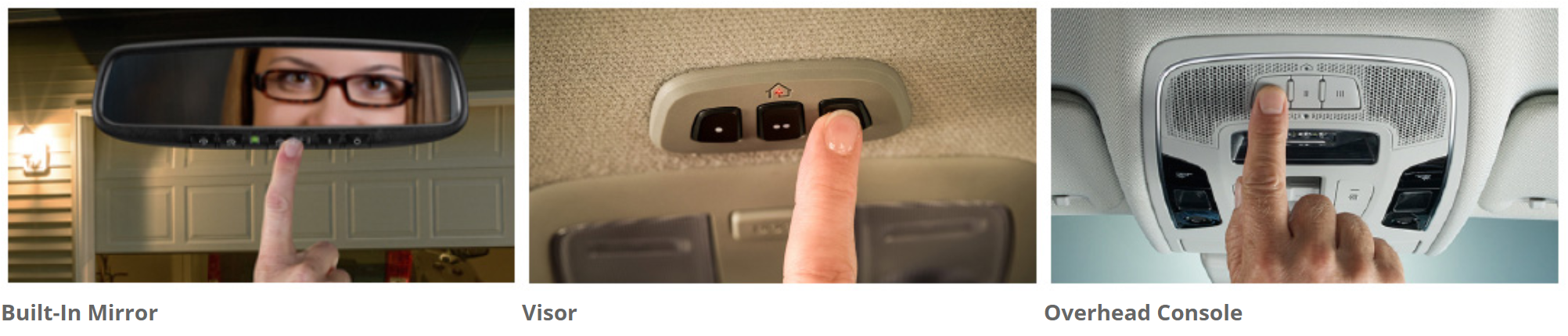 Chamberlain MyQ HomeLink Vehicle System: If you have HomeLink built into your vehicle's interior (such as the mirror, visor, or overhead console), you can program it to control the Garage Door Opener.